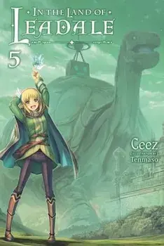 In the Land of Leadale, Vol. 5 (light novel), Paperback/Ceez