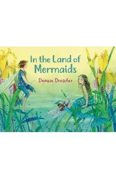 In the Land of Mermaids - Daniela Drescher