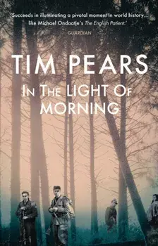 In the Light of Morning, Paperback/Tim Pears