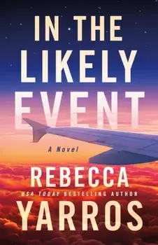 In the Likely Event, Paperback/Rebecca Yarros