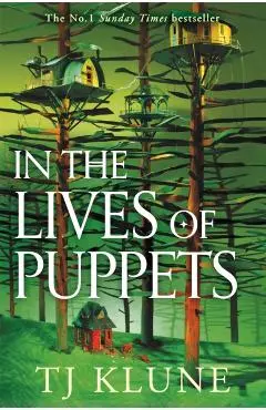 In the Lives of Puppets: A No. 1 Sunday Times Bestseller and Ultimate Cosy Adventure - Tj Klune