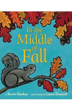 In the Middle of Fall - Kevin Henkes