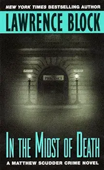 In the Midst of Death, Paperback/Lawrence Block