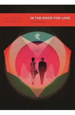 In the Mood for Love - Tony Rayns
