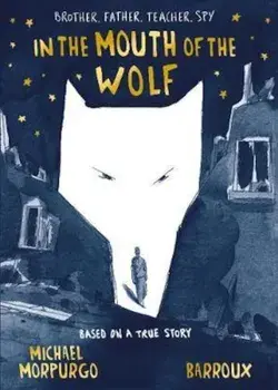 In the Mouth of the Wolf, Hardcover/Michael Morpurgo