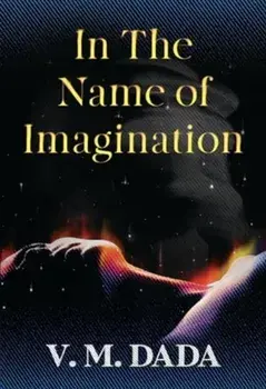 In the Name of Imagination, Paperback/V. M. Dada