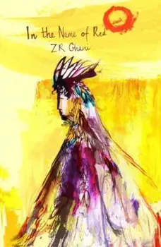 In the Name of Red, Paperback/Z. R. Ghani