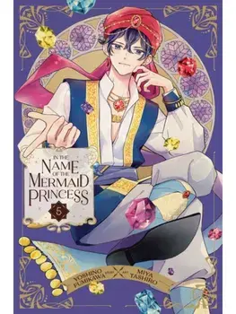 In the Name of the Mermaid Princess, Vol. 5, Paperback/Yoshino Fumikawa