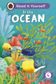 In the Ocean: Read It Yourself - Level 4 Fluent Reader, Hardback/Ladybird