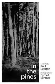 In the Pines, Paperback/Paul Scraton