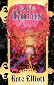 In the Ruins, Paperback/Kate Elliott