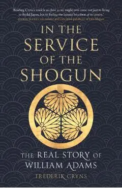 In the Service of the Shogun - Frederik Cryns