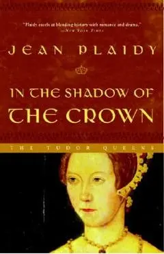 In the Shadow of the Crown - Jean Plaidy