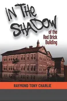 In The Shadow Of The Red Brick Building, Paperback/Raymond Tony Charlie