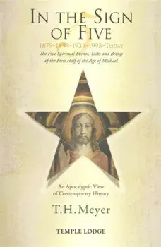In the Sign of Five: 1879-1899-1933-1998 -Today, Paperback/T. H. Meyer