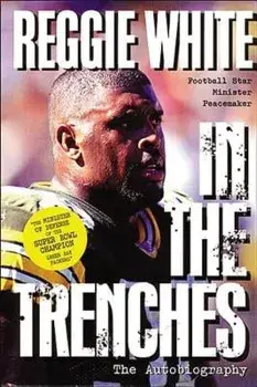 In the Trenches, Paperback/Reggie White