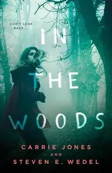 In the Woods, Paperback/Carrie Jones