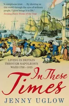 In These Times, Paperback/Jenny Uglow