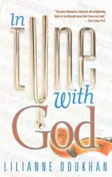 In Tune with God, Hardcover/Lilianne Doukhan