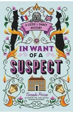 In Want of a Suspect - Tirzah Price