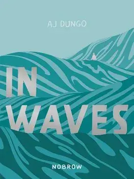 In Waves, Paperback/Aj Dungo