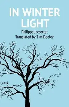 In Winter Light, Paperback/Philippe Jaccottet