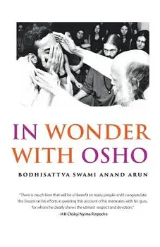 In Wonder with Osho, Paperback/Swami Anand Arun