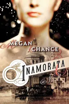 Inamorata, Paperback/Megan Chance