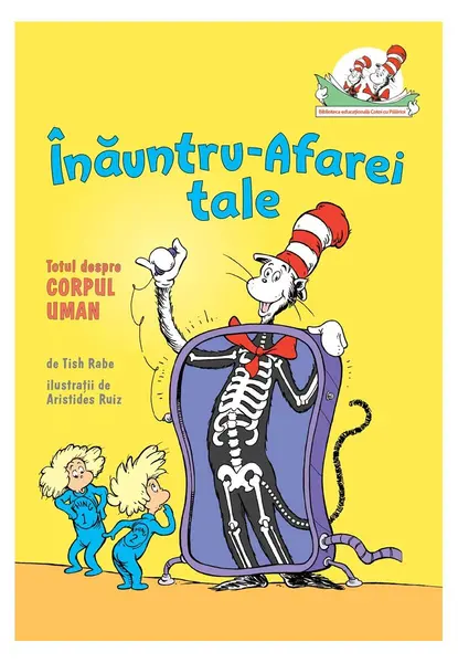 Înăuntru-Afarei tale. Totul despre corpul uman - Tish Rabe