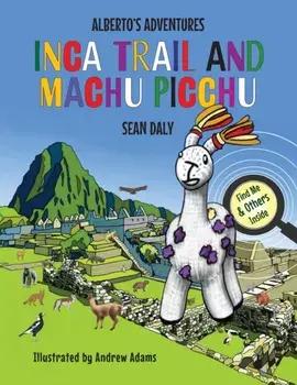 Inca Trail and Machu Picchu, Paperback/Sean Daly