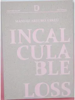 Incalculable Loss, Paperback/Manuel Arturo Abreu