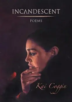 Incandescent, Paperback/Kai Coggin