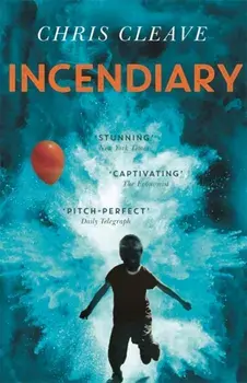Incendiary, Paperback/Chris Cleave
