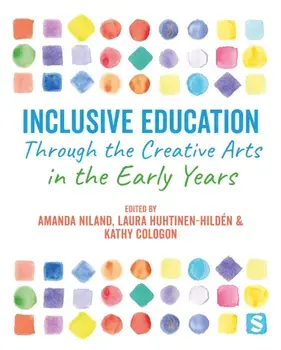Inclusive Education Through the Creative Arts in the Early Years, Paperback/***