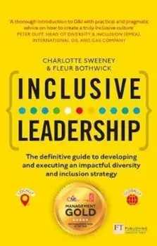 Inclusive Leadership: The Definitive Guide to Developing and, Paperback/Charlotte Sweeney