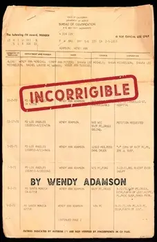 Incorrigible: A Coming-of-Age Memoir of Loss, Addiction & Incarceration, Paperback/Wendy Adamson