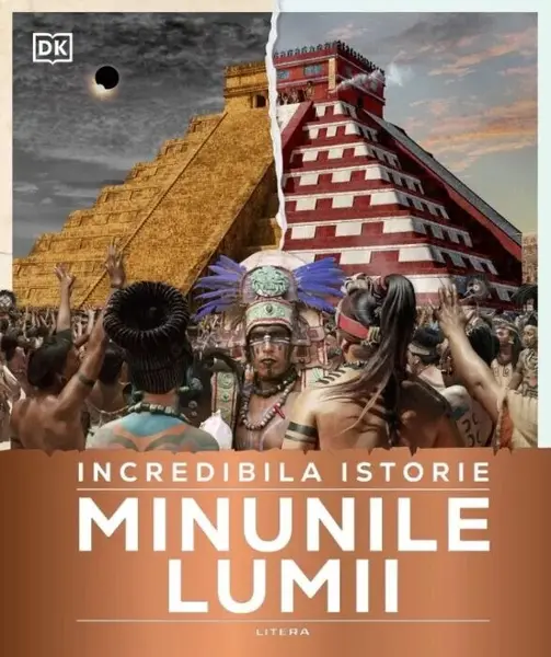 Incredibila istorie. Minunile lumii