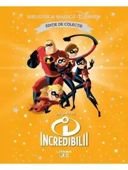 Incredibilii. Editie de colectie/***