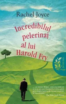 Incredibilul pelerinaj al lui Harold Fry/Rachel Joyce