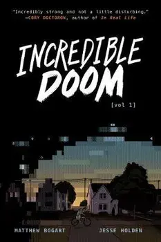 Incredible Doom, Paperback/Matthew Bogart