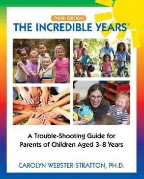 Incredible Years (R). Trouble Shooting Guide for Parents of Children Aged 3-8 Years (3rd Edition), Paperback/Carolyn Webster-Stratton