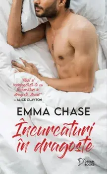 Incurcaturi in dragoste/Emma Chase
