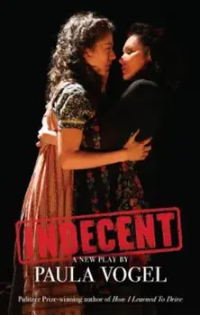 Indecent (Tcg Edition), Paperback/Paula Vogel