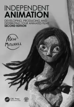 Independent Animation. Developing, Producing and Distributing Your Animated Films, 2 ed, Paperback/***