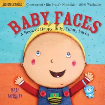 Indestructibles: Baby Faces, Paperback/Kate Merritt