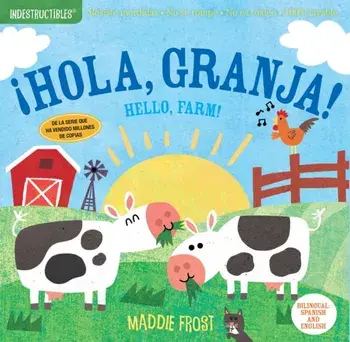 Indestructibles: hola, Granja! / Hello, Farm!, Paperback/Maddie Frost