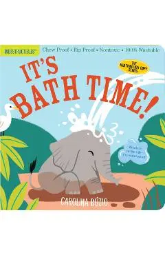 Indestructibles: It's Bath Time!: Chew Proof - Rip Proof - Nontoxic - 100% Washable (Book for Babies, Newborn Books, Safe to Chew) - Carolina B�zio