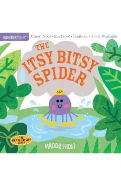 Indestructibles: The Itsy Bitsy Spider - Maddie Frost
