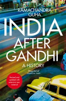 India After Gandhi. A History, 3 ed, Paperback/Ramachandra Guha