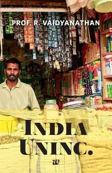 India Uninc., Paperback/Prof R. Vaidyanathan